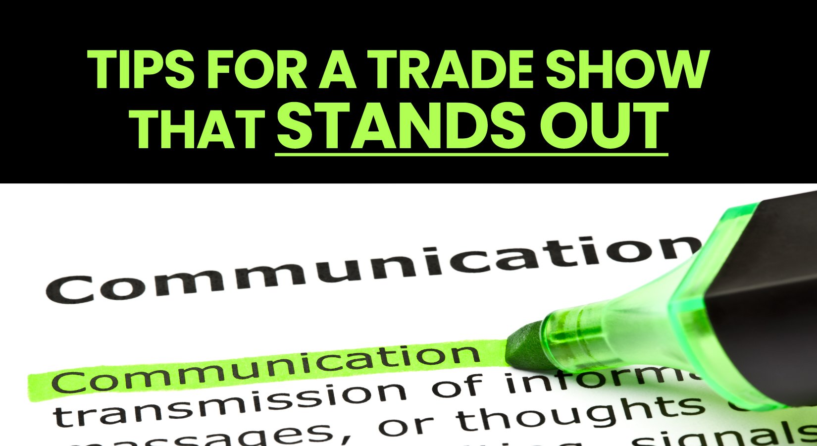 Tips For A Trade Show That Stands Out