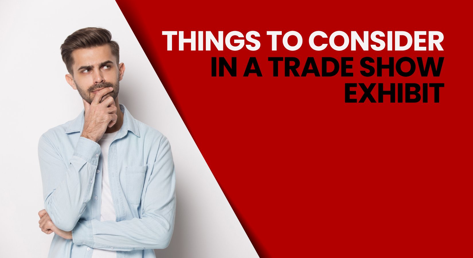 Things to Consider in a Trade Show Exhibit