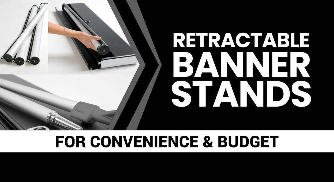 Retractable Banner Stands For Convenience & Budget - TradeShowPlus