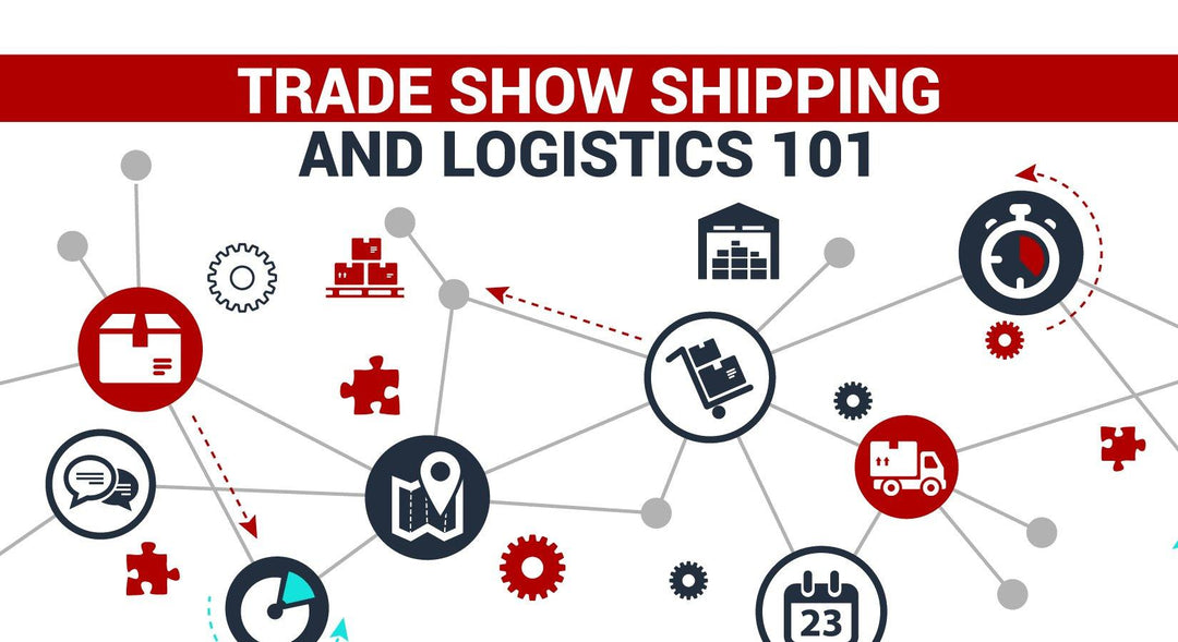 Trade Show Shipping & Logistics 101 - TradeShowPlus