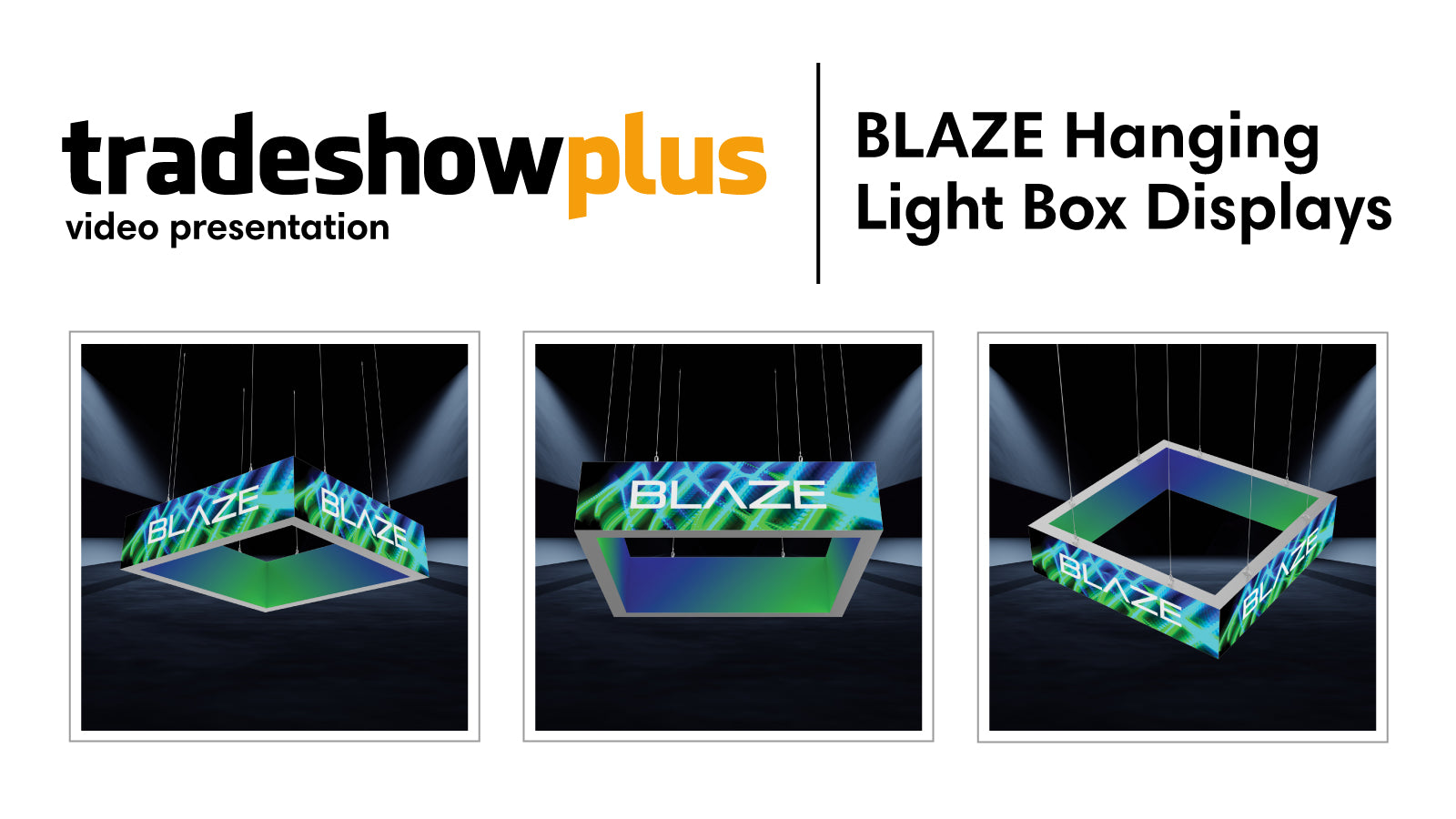 Load video: Blaze Light Box Solutions